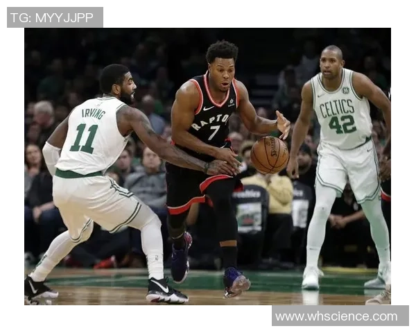 猛龙与凯尔特人G2第四节精彩对决回顾与分析